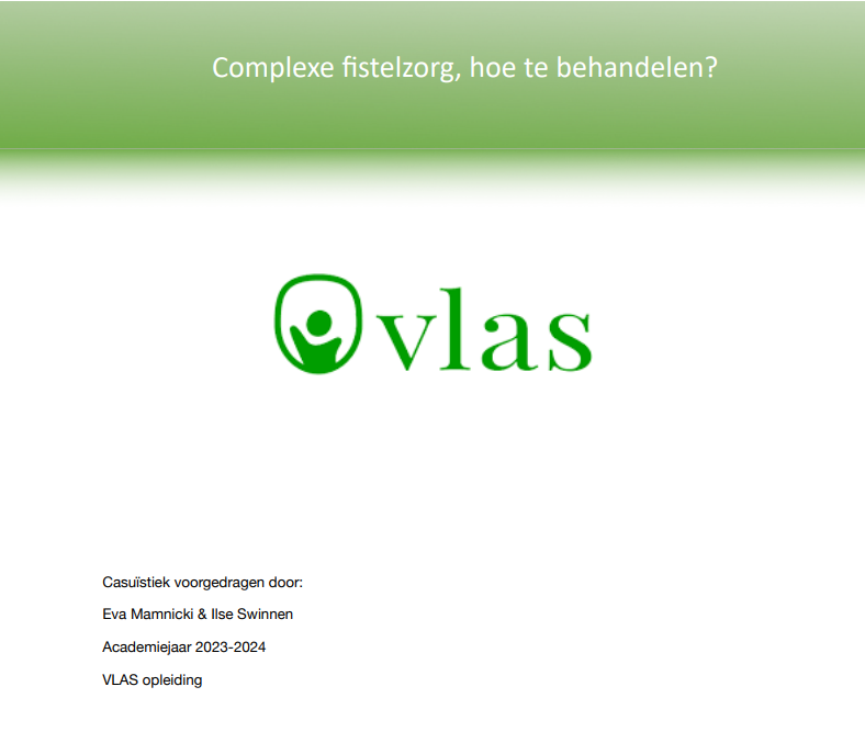 Complexe fistelzorg, hoe te behandelen?